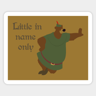 Little in Name Only Sticker